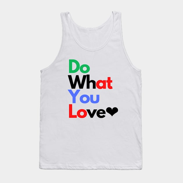 Doing my best, love, motivation Tank Top by Lovelybrandingnprints